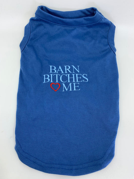 Equestrian Team Apparel XS Just Fur Fun- Barn Bitches❤️Me Dog T-shirt equestrian team apparel online tack store mobile tack store custom farm apparel custom show stable clothing equestrian lifestyle horse show clothing riding clothes horses equestrian tack store