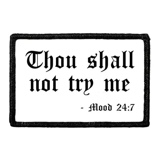 pull patch Hats Thou Shall Not try me - Mood 24/7 Pull Patch- Removable Patches (Lifestyle) equestrian team apparel online tack store mobile tack store custom farm apparel custom show stable clothing equestrian lifestyle horse show clothing riding clothes Pull Patch- Removable Patches (Lifestyle) horses equestrian tack store