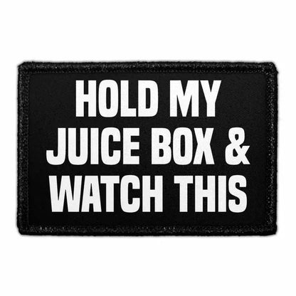 pull patch Hats Hold My Juice Box & Watch This Pull Patch- Removable Patches (Lifestyle) equestrian team apparel online tack store mobile tack store custom farm apparel custom show stable clothing equestrian lifestyle horse show clothing riding clothes Pull Patch- Removable Patches (Lifestyle) horses equestrian tack store