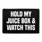 pull patch Hats Hold My Juice Box & Watch This Pull Patch- Removable Patches (Lifestyle) equestrian team apparel online tack store mobile tack store custom farm apparel custom show stable clothing equestrian lifestyle horse show clothing riding clothes Pull Patch- Removable Patches (Lifestyle) horses equestrian tack store