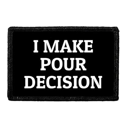 pull patch Hats I Make Pour Decisions Pull Patch- Removable Patches (Food & Drink) equestrian team apparel online tack store mobile tack store custom farm apparel custom show stable clothing equestrian lifestyle horse show clothing riding clothes Pull Patch- Removable Patches (Food & Drink) horses equestrian tack store