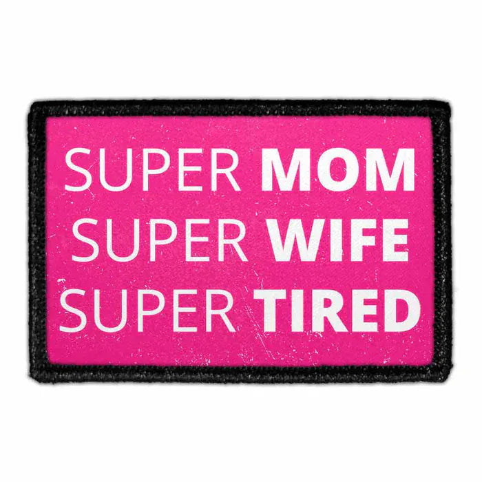 pull patch Hats Super Mom Super Wife Super Tired Pull Patch- Removable Patches (Lifestyle 2) equestrian team apparel online tack store mobile tack store custom farm apparel custom show stable clothing equestrian lifestyle horse show clothing riding clothes Pull Patch- Removable Patches (Lifestyle 2) horses equestrian tack store